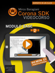 Title: Corona SDK Videocorso - Modulo Base. Livello 2, Author: Mirco Baragiani