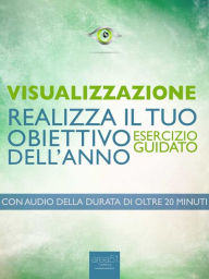 Title: Visualizzazione. Realizza il tuo obiettivo dell'anno: Esercizio guidato, Author: Michael Doody