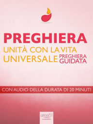 Title: Preghiera di unità con la vita universale, Author: Paul L. Green