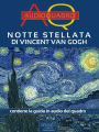 Notte stellata di Vincent Van Gogh: Audioquadro