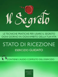 Title: Il Segreto - Stato di ricezione: Esercizio guidato, Author: Paul L. Green