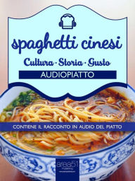 Title: Spaghetti cinesi: Audiopiatto, Author: Maria Chironi