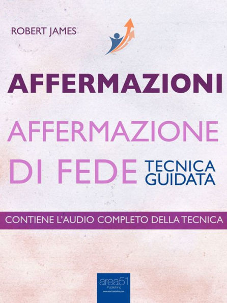 Affermazioni. Affermazione di Fede: Tecnica guidata