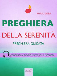 Title: Preghiera. Preghiera della serenità: Preghiera guidata, Author: Paul L. Green