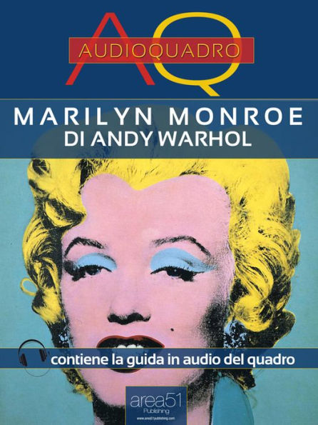 Marilyn Monroe di Andy Warhol: Audioquadro