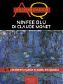 Audioquadro. Ninfee Blu di Claude Monet