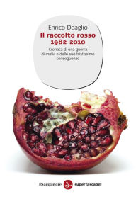 Title: Il raccolto rosso 1982-2010, Author: Pan Yue Yun