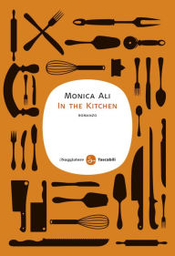 Title: In the Kitchen, Author: Monica Ali