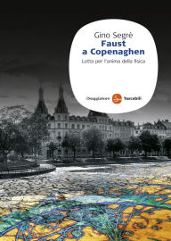 Title: Faust a Copenaghen, Author: Gino Segrè