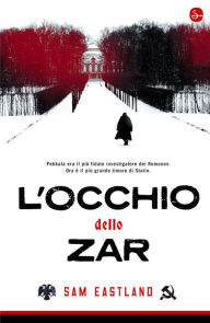 Title: L'occhio dello zar, Author: Eastland Sam