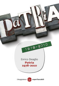 Title: Patria 1978-2010, Author: Enrico Deaglio