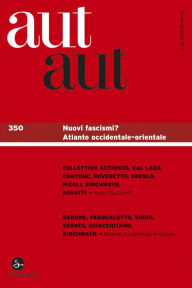 Title: Aut aut 350 - Nuovi fascismi? Atlante occidentale-orientale, Author: AA.VV.