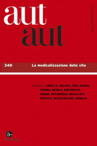Title: Aut aut 340 - La medicalizzazione della vita, Author: AA.VV.