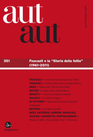 Title: Aut aut 351 - Foucault e la 