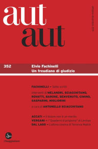 Title: Aut aut 352 - Elvio Fachinelli. Un freudiano di giudizio, Author: AA.VV.