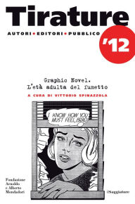 Title: Tirature 2012. Graphic novel. L'età adulta del fumetto, Author: AA.VV.