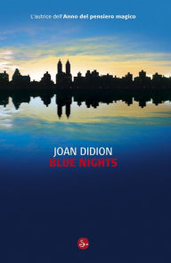 Title: Blue Nights (Italian Edition), Author: Joan Didion