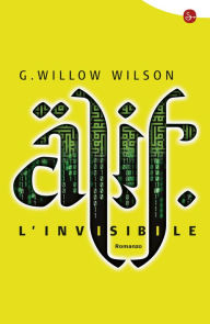 Title: Alif l'invisibile, Author: G. Willow Wilson