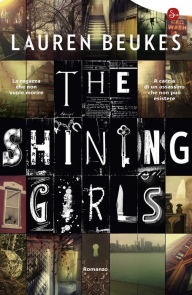 Title: The Shining Girls (Italian Edition), Author: Lauren Beukes