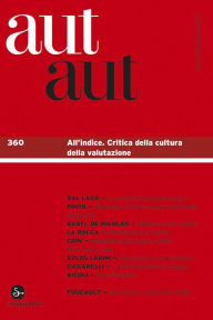 Title: Aut Aut 360. All'indice. Critica della cultura della valutazione, Author: AA.VV.