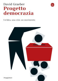 Title: Progetto democrazia, Author: David Graeber