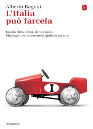 Title: L'Italia può farcela: Equità, flessibilità, democrazia. Strategie per vivere nella globalizzazione (La cultura), Author: Brian Diller