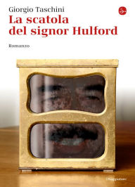 Title: La scatola del signor Hulford, Author: Gabbie Rae