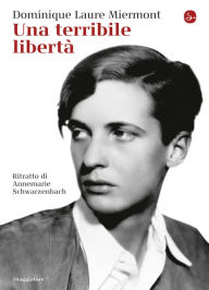 Title: Una terribile libertà, Author: Dominique Laure Miermont