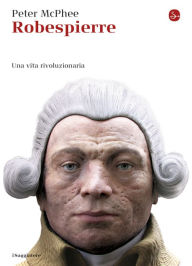 Title: Robespierre, Author: Peter McPhee
