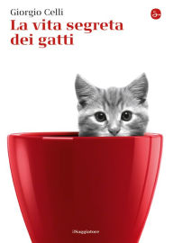 Title: La vita segreta dei gatti, Author: Giorgio Celli