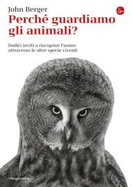 Title: Perché guardiamo gli animali?, Author: John Berger