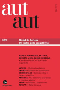 Title: Aut Aut 369. Michel de Certeau. Un teatro della soggettività, Author: AA.VV.
