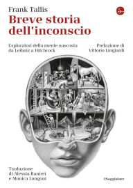Title: Breve storia dell'inconscio, Author: Frank Tallis