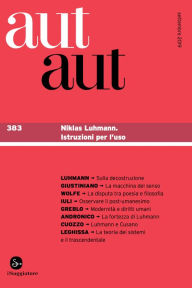Title: Aut Aut 383: Niklas Luhmann. Istruzioni per l'uso, Author: AA.VV.