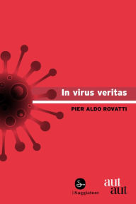 Title: In virus veritas, Author: Pier Aldo Rovatti
