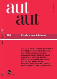 Title: Aut Aut 388: Prendersi cura delle parole, Author: AA.VV.