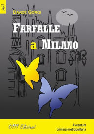 Title: Farfalle a Milano, Author: Davide Gorgi