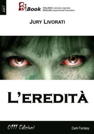 Title: L'eredità, Author: Jury Livorati