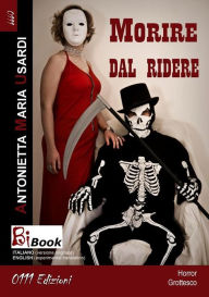 Title: Morire dal ridere, Author: Antonietta Maria Usardi