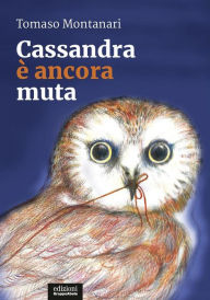 Title: Cassandra è ancora muta, Author: Tomaso Montanari