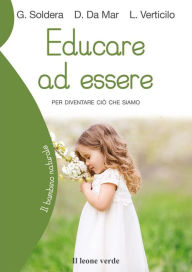 Title: Educare ad essere: per diventare ciò che siamo, Author: Gino Soldera