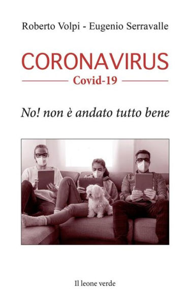 Coronavirus Covid-19: No! Non è andato tutto bene