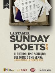 Title: Sunday Poets 2015. Il futuro, uno sguardo sul mondo che verrà, Author: AA.VV.