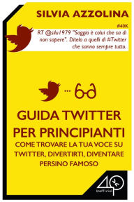 Title: Guida twitter per principianti, Author: Green Concorde