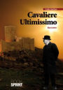 Cavaliere ultimissimo