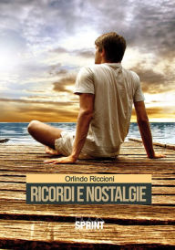 Title: Ricordi e nostalgie, Author: Orlindo e Marco Riccioni