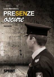 Title: Presenze oscure, Author: Lucia Manolescu