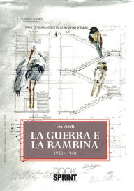 Title: La guerra e la bambina, Author: Tea Vietti