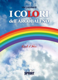 Title: I colori dell'arcobaleno, Author: Ida Lombardi