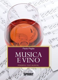 Title: Musica e vino, Author: Paolo Paglia